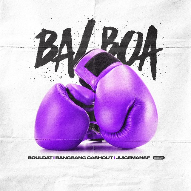 Balboa (feat. BangBangCashout & JuicemanSF)