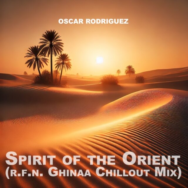 Spirit of the Orient(R.F.N. Ghinaa Chillout Mix)