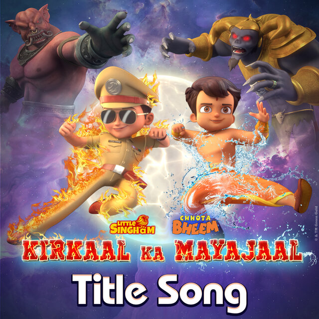 Chhota Bheem Aur Little Singham - Kirkaal Ka Mayajaal Title Song