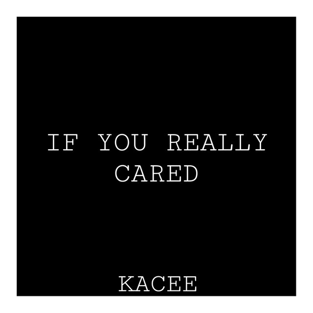 IF YOU REALLY CARED