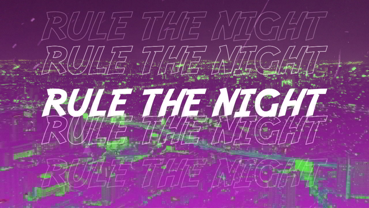 Rule The Night