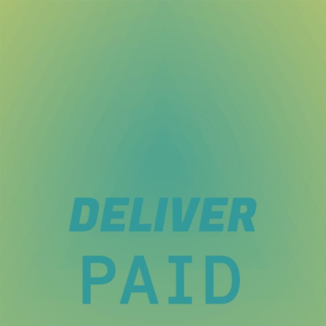 Deliver Paid