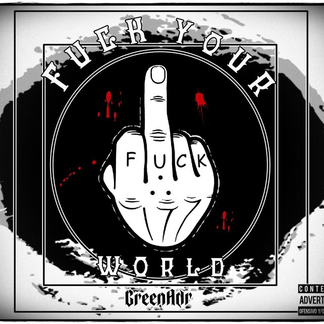 Fuck Your World