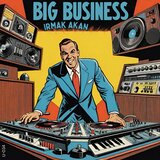 Big Business (Extended)