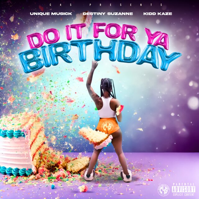 Do It For Ya Birthday