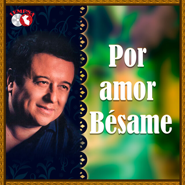 Por Amor Besame (Bolero)