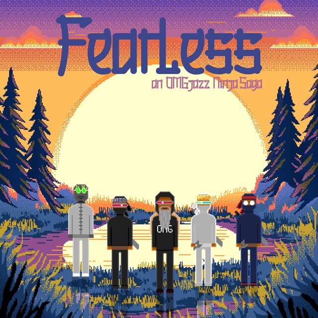 Fearless: An OMGjazz Ninja Saga