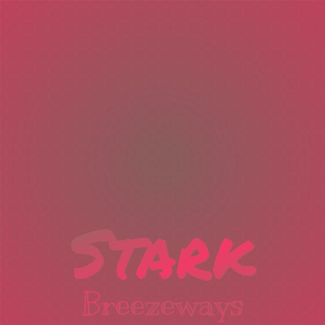 Stark Breezeways