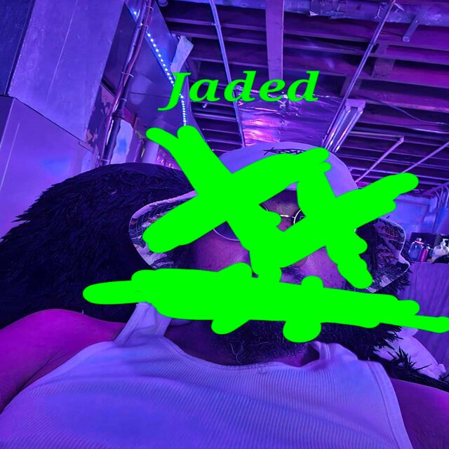 Jaded