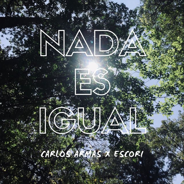 Nada Es Igual (feat. Carlos Armas)