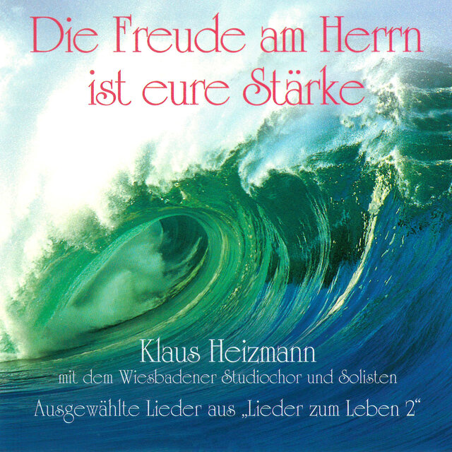 Die Freude am Herrn ist eure Stärke