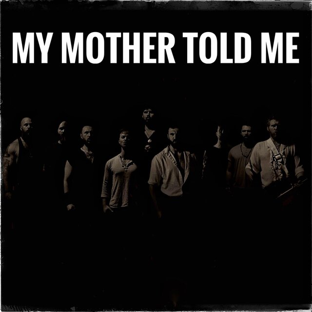 My Mother Told Me