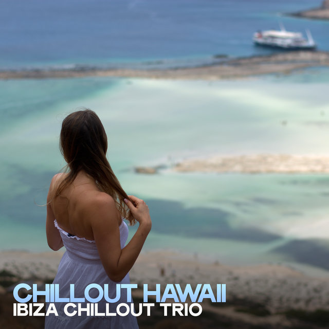 Chillout Hawaii