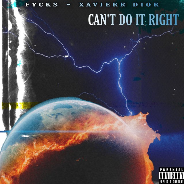 CAN'T DO IT RIGHT (feat. Xavierr Dior)