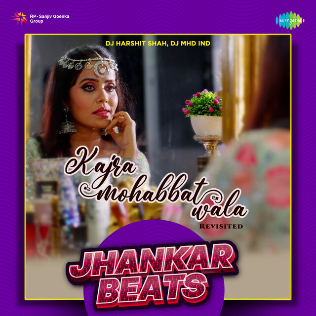 Kajra Mohabbat Wala Revisited (From "Kismat") (Jhankar Beats)