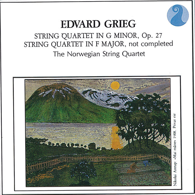 Grieg: String Quartet in G minor, Op. 27 / String Quartet in F major