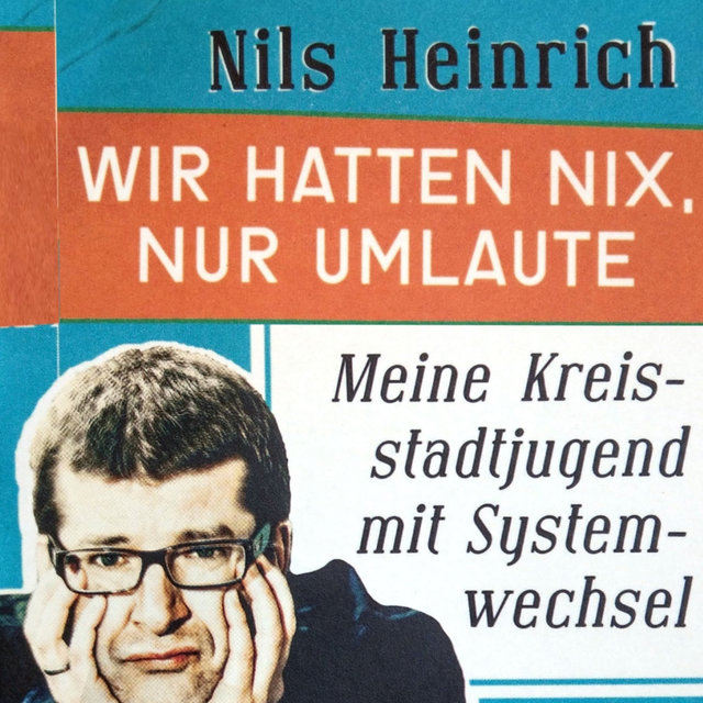 Wir hatten nix, nur Umlaute - Meine Kreisstadtjugend mit Systemwechsel
