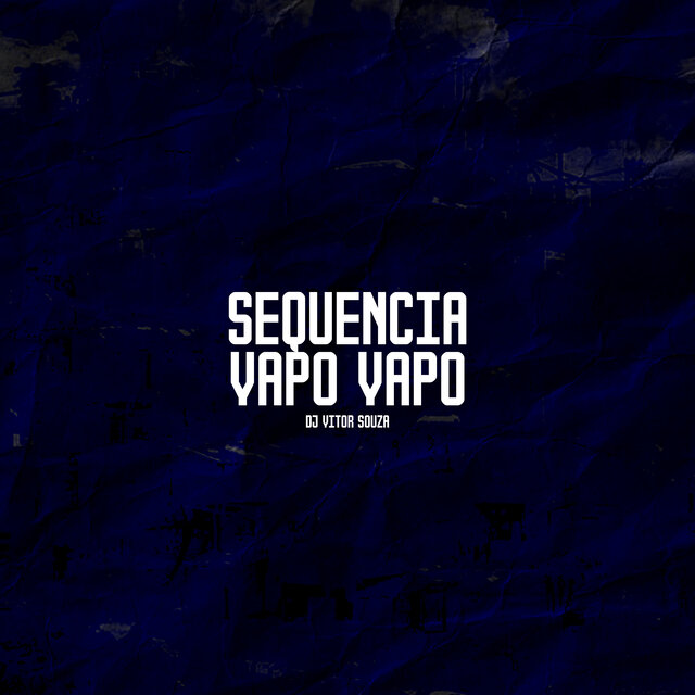 Sequencia Vapo Vapo