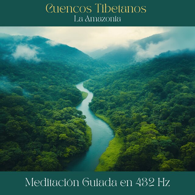 Cuencos Tibetanos : la Amazonia (Remastered)