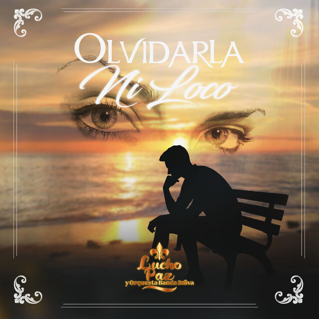 Olvidarla Ni Loco