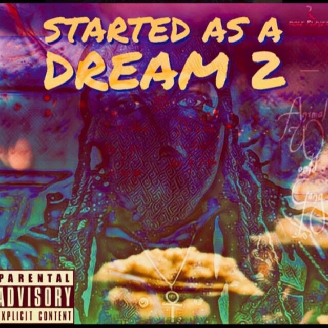 Started As A Dream 2