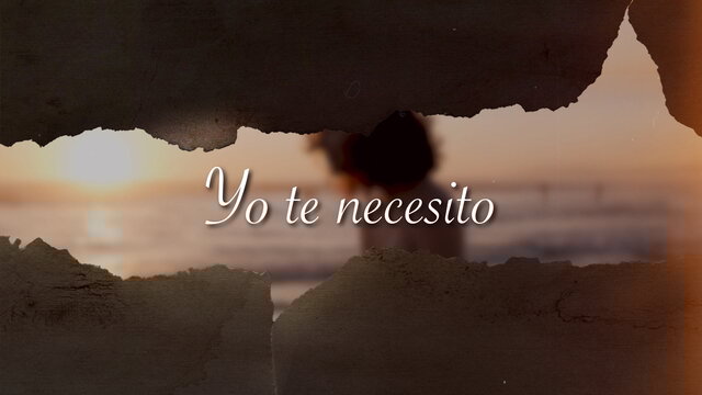 Yo Te Necesito