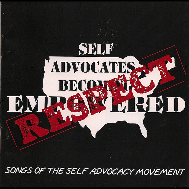 Respect: Songs Of The Self-Advocacy Movement