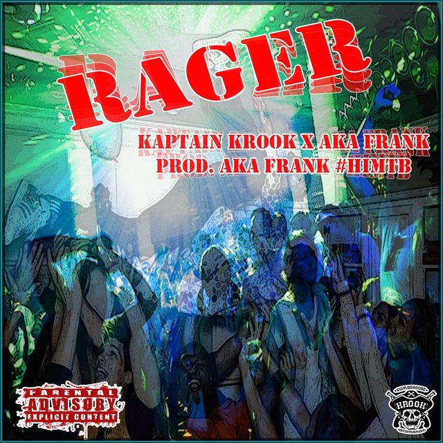 Rager (feat. Aka Frank)