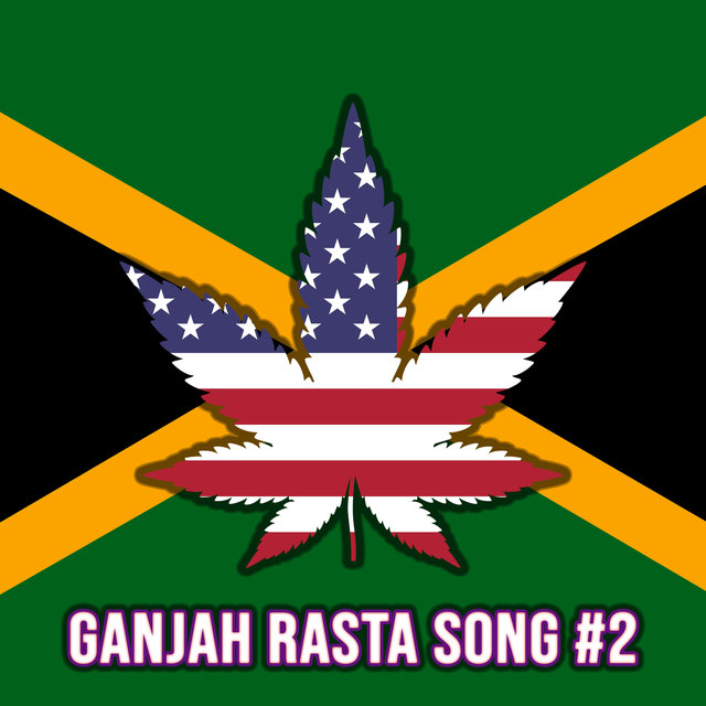 Ganjah Rasta Song #2