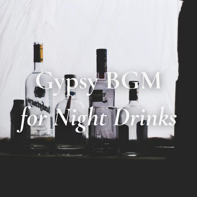 Gypsy BGM for Night Drinks