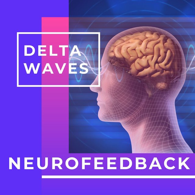 Delta Waves Neurofeedback: Neurofeedback Music Therapy
