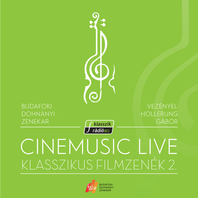 Cinemusic Live- Klasszikus Filmzenék 2.