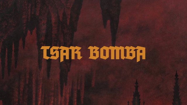 Tsar Bomba (lyric video)