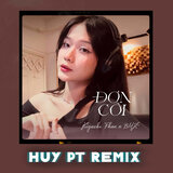 Đơn Côi (Huy PT Remix)