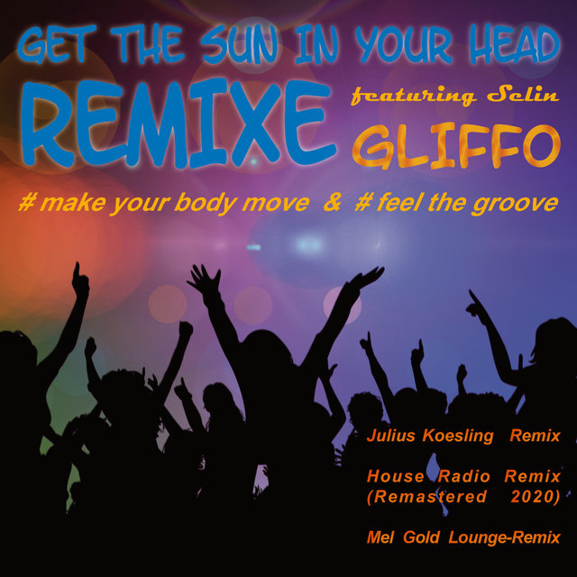 Get The Sun In Your Head (Remixe)
