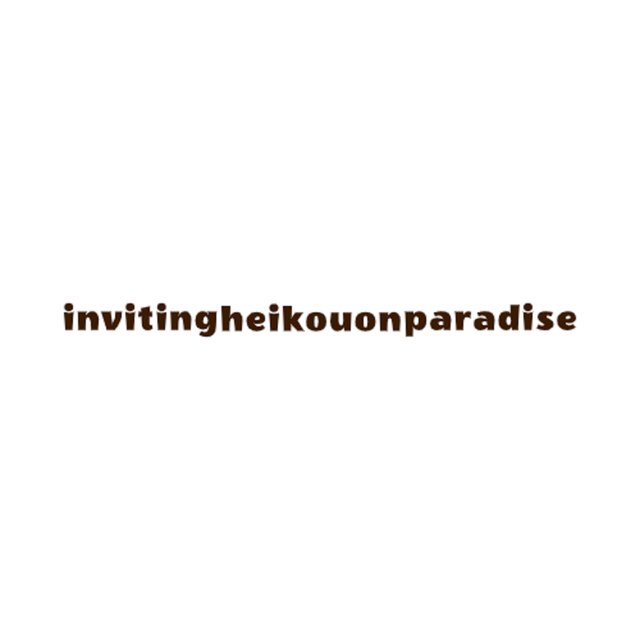 Inviting Heikouon Paradise