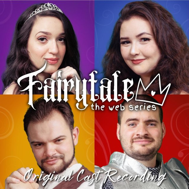 Fairytale: The Web Series (Original Cast Recording)