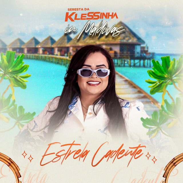 Estrela Cadente (Seresta da Klessinha in Maldivas)