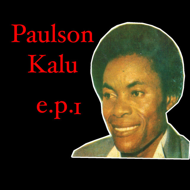 Paulson Kalu EP 1