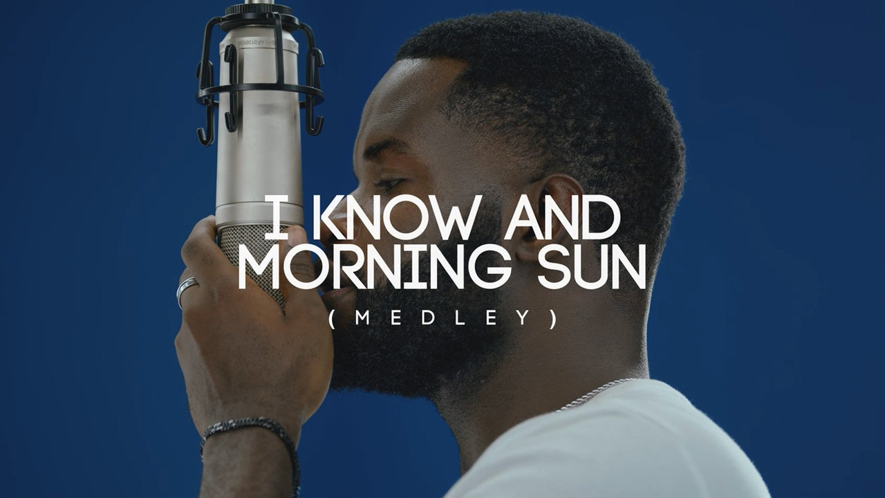 I Know and Morning Sun Medley