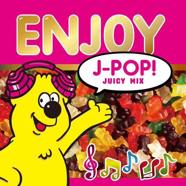 ENJOY J-POP JUICY MIX (DJ MIX)
