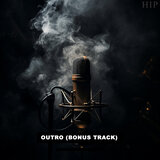 Outro (Bonus Track)