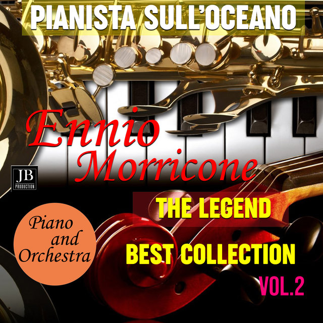 Ennio Morricone The Legend Best Collection Piano And Orchestra Vol.2 (Piano e Orchestra Version)