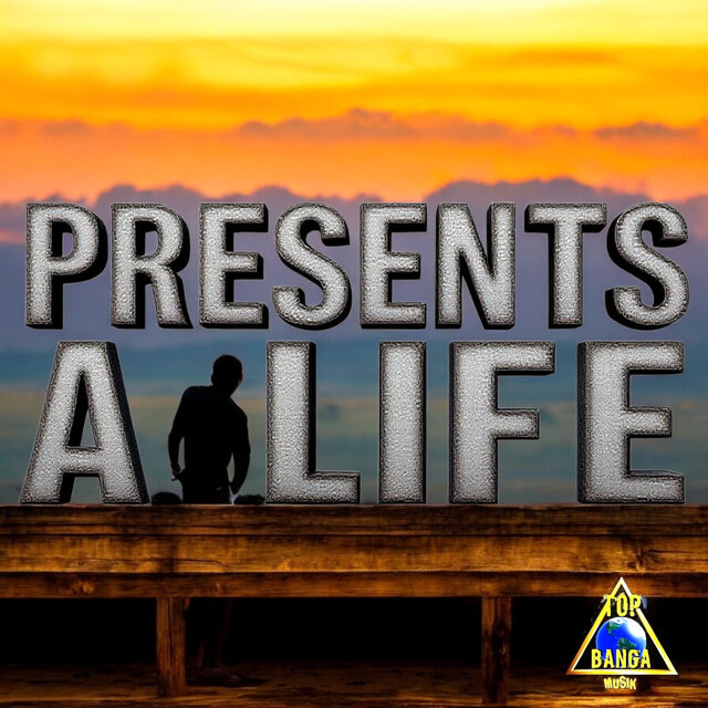 Presents a Life