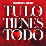 Tu Lo Tienes Todo