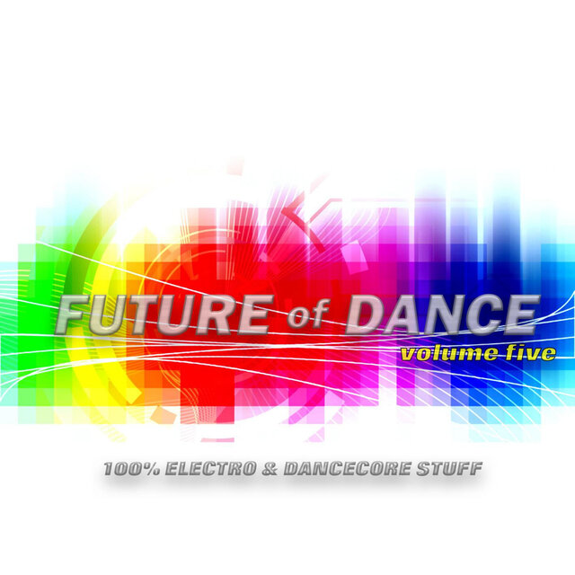 Future of Dance, Vol. 5