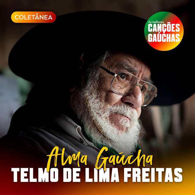 TELMO DE LIMA FREITAS - ALMA GAÚCHA