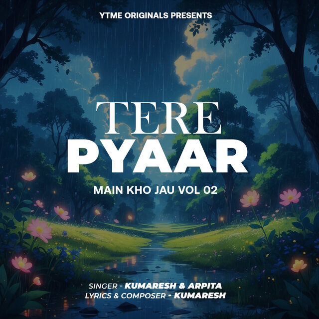 Tere Pyaar Main Kho Jau Vol 02