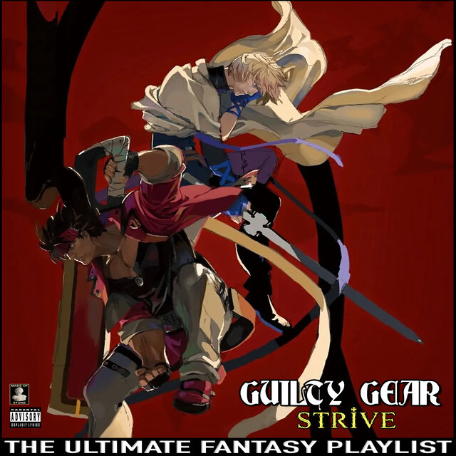 Guilty Gear Strive The Ultimate Fantasy Playlist