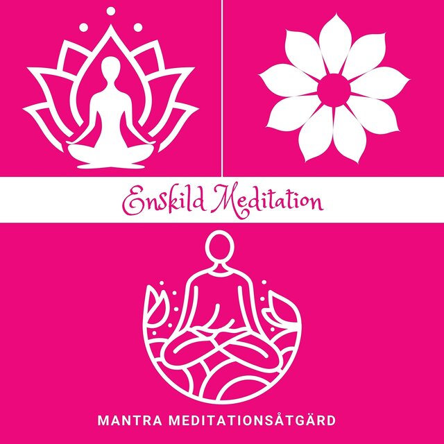 Enskild Meditation: Ensamma Praktiker